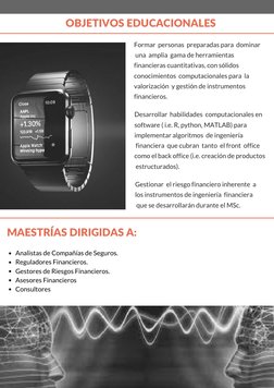 OBJETIVOS EDUCACIONALES 
Formar  personas  preparadas para  dominar 
 una  amplia  gama de herramientas 
financieras cuantita