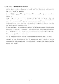 22. Let X = [0, 1] with Lebesgue measure.
(a) Let fn(x) = cos(2πnx). Then fn →0 weakly in L2 (See Exercise 63 in Section 5.5)