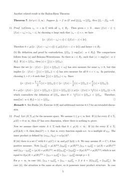 Another related result is the Radon-Riesz Theorem:
Theorem 7. Let p ∈(1, ∞). Suppose fk ⇀f in Lp and ∥fn∥p →∥f∥p, then ∥fn −f