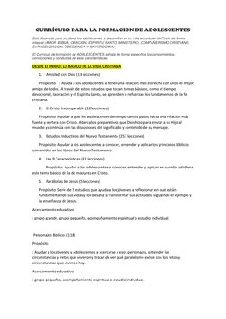 CURRÍCULO PARA LA FORMACION DE ADOLESCENTES 
Está diseñado para ayudar a los adolescentes a desarrollar en su vida el carácte