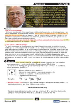 Química - 2013
5
Chemistry-2.0
Química                   Julio Oria
*
NÚCLIDO :
E
A
n 
q
Z
* Lectura: 
  ¿Qué es el bosón de