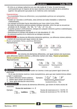 Química - 2013
8
Chemistry-2.0
Química                   Julio Oria
     - El tritio es un isótopo radiactivo con una vida me