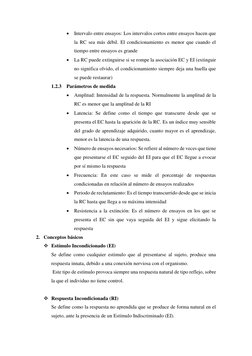  Intervalo entre ensayos: Los intervalos cortos entre ensayos hacen que 
la RC sea más débil. El condicionamiento es menor q