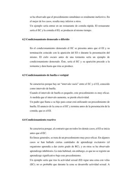 se ha observado que el procedimiento simultáneo es totalmente inefectivo. En 
el mejor de los casos, resulta muy inferior a o