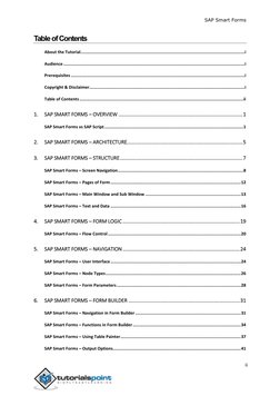 SAP Smart Forms 
 
 
 
ii 
 
Table of Contents 
About the Tutorial ..........................................................
