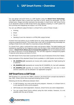 SAP Smart Forms 
 
 
 
1 
 
You can design and print forms in a SAP System using the Smart Form Technology. 
Your ABAP progra