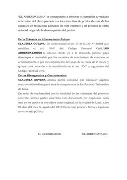 “EL ARRENDATARIO” se compromete a devolver el inmueble arrendado 
al término del plazo pactado o a los cinco días de producid