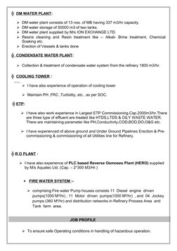 ╬  DM WATER PLANT:
DM water plant consists of 13 nos. of MB having 337 m3/hr capacity.
DM water storage of 50000 m3 of two