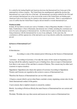 It is settled by the leading English and American decisions that International Law forms part of the 
municipal law of those