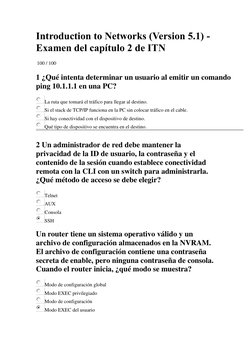 Introduction to Networks (Version 5.1) - 
Examen del capítulo 2 de ITN 
100  / 100  
 
1 ¿Qué intenta determinar un usuario a