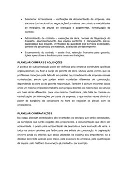 
Selecionar fornecedores – verificação da documentação da empresa, dos
sócios e dos funcionários, negociação dos valores do