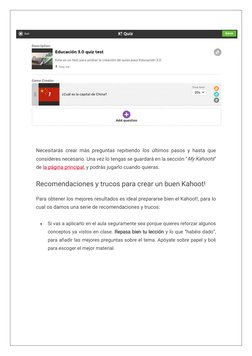 Necesitarás crear más preguntas repitiendo los últimos pasos y hasta que 
consideres necesario. Una vez lo tengas se guarda