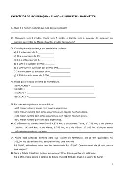 EXERCÍCIOS DE RECUPERAÇÃO – 6º ANO – 1º BIMESTRE - MATEMÁTICA
1. Qual é o número natural que não possui sucessor?
___________