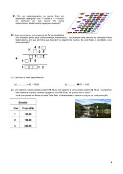 21.  Em  um  estacionamento,  os  carros  ficam  em
disposição retangular com 11 linhas e 13 colunas.
No  momento  em  que