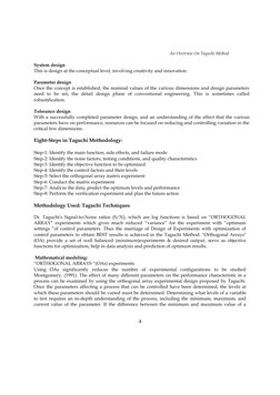 An Overview On Taguchi Method  
 
4 
 
System design 
This is design at the conceptual level, involving creativ