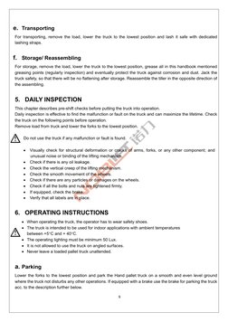 9 
 
e. Transporting  
For transporting, remove the load, lower the truck to the lowest position and lash it safe with dedica