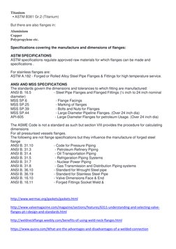 Titanium 
  • ASTM B381 Gr.2 (Titanium) 
  
But there are also flanges in: 
Aluminium 
Copper 
Polypropylene etc. 
 
Specific