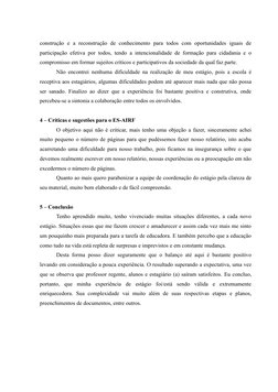 construção  e  a  reconstrução  de  conhecimento  para  todos  com  oportunidades  iguais  de
participação efetiva por todos,