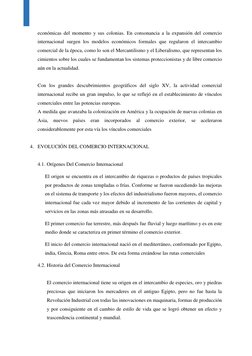 económicas del momento y sus colonias. En consonancia a la expansión del comercio 
internacional surgen los modelos económi
