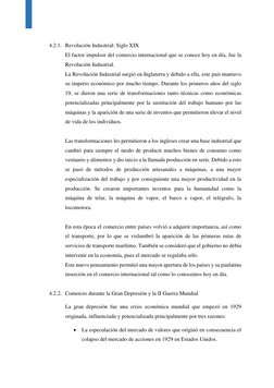 4.2.1. Revolución Industrial: Siglo XIX 
El factor impulsor del comercio internacional que se conoce hoy en día, fue la