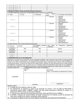 __/__/__ a __/__/__
__/__/__ a __/__/__
__/__/__ a __/__/__
__/__/__ a __/__/__
III-SEÇÃO DE RESULTADOS DE MONITORAÇÃO BIOLÓG