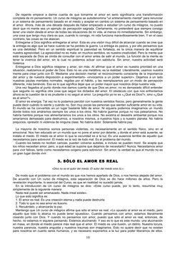 De repente empecé a darme cuenta de que tomarme el amor en serio significaría una transformación 
completa de mi pensamiento.