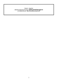 Rosario – Argentina
Adherida al Directorio Promineo: www.promineo.gq.nu
y a Libros de Luz:  http://librosdeluz.tripod.com
2
