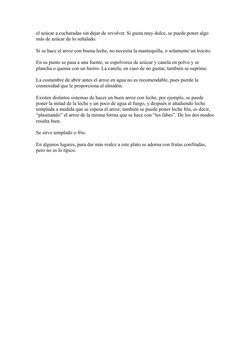 el azúcar a cucharadas sin dejar de revolver. Si gusta muy dulce, se puede poner algo 
más de azúcar de lo señalado.
Si se ha