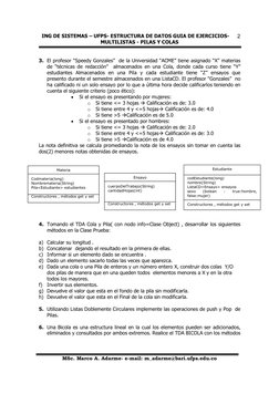 ING DE SISTEMAS – UFPS- ESTRUCTURA DE DATOS GUIA DE EJERCICIOS- 
MULTILISTAS - PILAS Y COLAS 
 
 
 
MSc. Marco A. Adarme- e-m