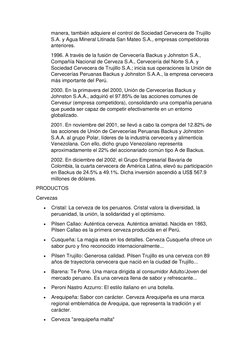 manera, también adquiere el control de Sociedad Cervecera de Trujillo 
S.A. y Agua Mineral Litinada San Mateo S.A., empresas