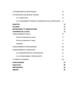 3.2 PROBLEMÁTICA IDENTIFICADA. 
12 
3.3 PROPUESTA DE MEJORA TÉCNICA. 
12 
3.3.1 OBJETIVOS. 
12 
3.3.2 FUNDAMENTO TEÓRICO