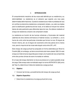 I. 
INTRODUCCIÓN 
El comportamiento mecánico de las rocas está definido por su resistencia y su 
deformabilidad. La resistenc