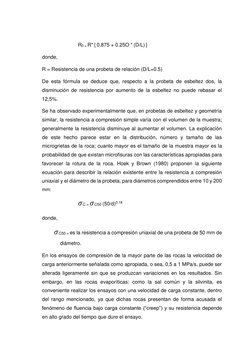 R0 = R* { 0.875 + 0.25O * (D/L) } 
donde, 
R = Resistencia de una probeta de relación (D/L=0.5) 
De esta fórmula se deduce qu
