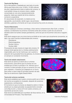 Teoría del Big Bang 
Es la más popular y aceptada por casi todo el mundo. 
Afirma que hace entre unos 14.000 y 15.000 millone