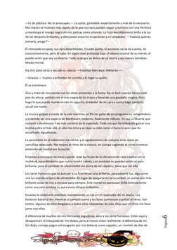 Página6 
—Es de plástico. No te preocupes.— La azoto, girándola  expertamente y más de lo necesario. 
Mis manos se mueven