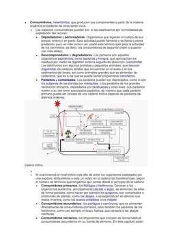 (https://commons.wikimedia.org/wiki/File:Cadena_tr%C3%B3fica.png) 
Consumidores, heterótrofos, que producen sus componentes