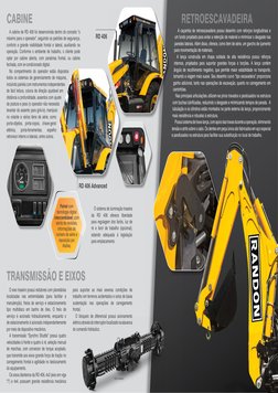 A cabine de RD 406 foi desenvolvida dentro do conceito “o 
máximo para o operador”, seguindo os padrões de segurança, 
confor