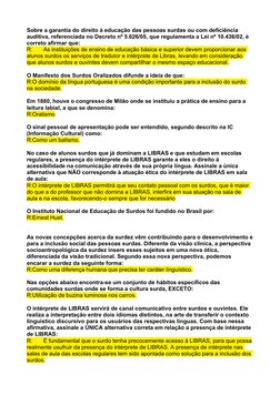 Sobre a garantia do direito à educação das pessoas surdas ou com deficiência 
auditiva, referenciada no Decreto nº 5.626/05,