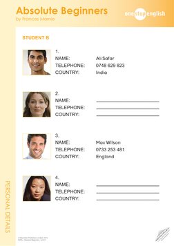 •PHOTOCOPIABLE•
CAN BE DOWNLOADED
FROM WEBSITE
Absolute Beginners
by Frances Marnie
© Macmillan Publishers Limited, 2013
ESOL