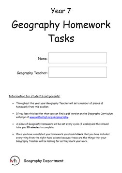 Year 7 
Geography Homework 
Tasks 
 
 
 
 
 
 
 
 
 
Information for students and parents: 
 
 Throughout the year your Geog