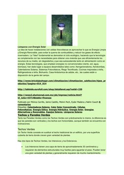 Lámparas con Energía Solar 
La idea de hacer instalaciones con celdas fotovoltaicas es aprovechar lo que es Energía Limpia
y