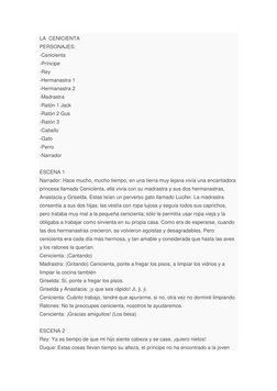 LA  CENICIENTA 
PERSONAJES: 
-Cenicienta 
-Príncipe 
-Rey 
-Hermanastra 1 
-Hermanastra 2 
-Madrastra 
-Ratón 1 Jack 
-Ratón