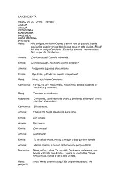 LA CENICIENTA 
RELOJ DE LA TORRE – narrador 
AMELIA 
AMALIA 
CENICIENTA 
MADRASTRA 
PAJE REAL 
HADA MADRINA 
PRÍNCIPE 
Reloj:
