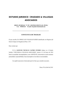 ESTUDIO JURIDICO  CRUZADO & VILLEGAS
ASOCIADOS
JIRON APURIMAC  Nº 155 –1ER PISO OFICINA 01- PIURA
Cel.:   969681223     E-mai