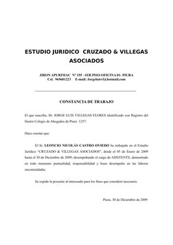 ESTUDIO JURIDICO  CRUZADO & VILLEGAS
ASOCIADOS
JIRON APURIMAC  Nº 155 –1ER PISO OFICINA 01- PIURA
Cel.  969681223     E-mail: