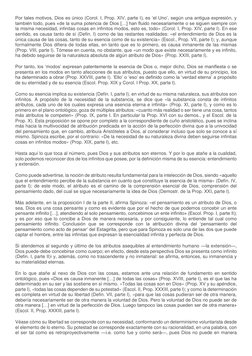 Por tales motivos, Dios es único (Corol. I, Prop. XIV, parte I), es ‘el Uno’, según una antigua expresión, y 
también todo, p