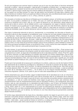 De ahí que tengamos que caminar hacia lo racional, que es lo que nos hace libres; al terminar semejante 
recorrido, un afecto