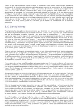 Siendo así que el sumo bien del alma es la razón, se tratará de la razón puesta al servicio de la libertad, del 
conocimiento