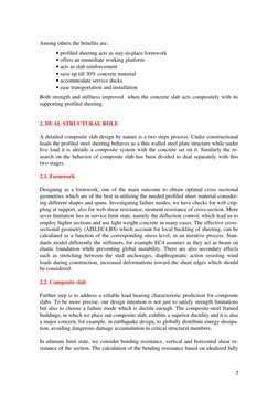 2
Among others the benefits are:
• profiled sheeting acts as stay-in-place formwork
• offers an immediate working platform
•