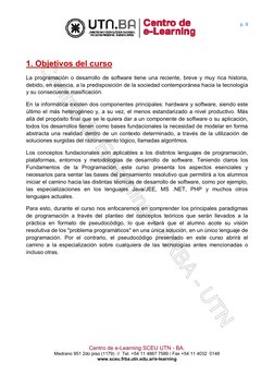 p. 9 
 
Centro de e-Learning SCEU UTN - BA. 
Medrano 951 2do piso (1179)  //  Tel. +54 11 4867 7589 / Fax +54 11 4032  0148